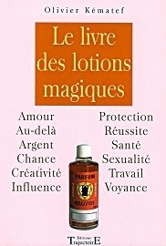 LE LIVRE DES LOTIONS MAGIQUES