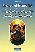 PRIÈRES ET NEUVAINE À STE MARIE QUI DÉFAIT LES NOEUDS