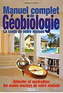 MANUEL PRATIQUE DE GÉOBIOLOGIE