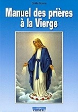 MANUEL DES PRIÈRES À LA VIERGE